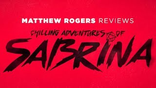 Chilling Adventures of Sabrina | Review