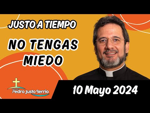 Evangelio de hoy Viernes 10 Mayo 2024 | Padre Pedro Justo Berrío