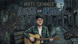 Matt Skinner - By The End
