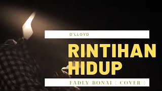 COVER | D'LLOYD | Fadly Bonai - Rintihan Hidup