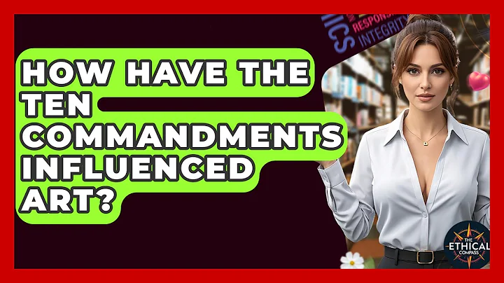 How Have The Ten Commandments Influenced Art? - The Ethical Compass