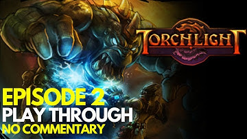 Torchlight 1 - play through 2022 (blind, no commentary, Episode 2)