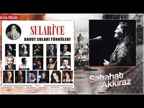 Sabahat Akkiraz - Üç Telli Turnam - Sulari'ce/Davut Sulari Türküleri - Arda Müzik 2019
