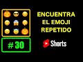 😎😎 Encuentra el EMOJI REPETIDO - 30 - #shorts