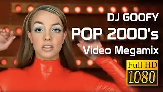 DJ Goofy  POP 2000's Video Megamix
