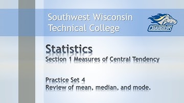 College Math - Statistics Chapter Practice Set 4, “Review of the measures of central tendency”.