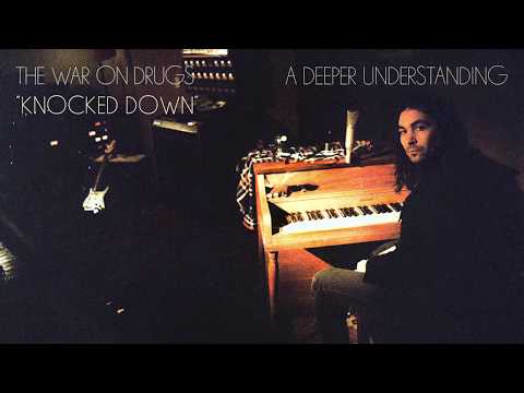 The War On Drugs - Knocked Down [Official Audio]
