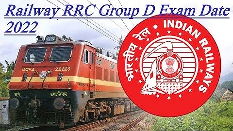 Railway RRC Group D Exam Date 2022 Notification July 2022