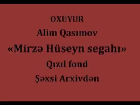 Alim Qasımov Mirzə Hüseyn segahı