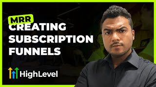 GoHighLevel Subscription Funnels: Create MRR with Recurring Products & Membership Plans  Tutorial