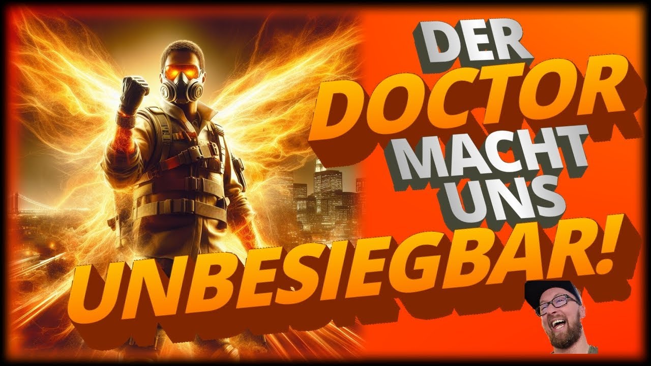 DIVISION 2 ABSOLUT KRANK DIE DOCTOR HOME MACHT EUCH FAST
