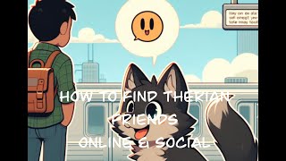 How to find Therian friends (online & Social)