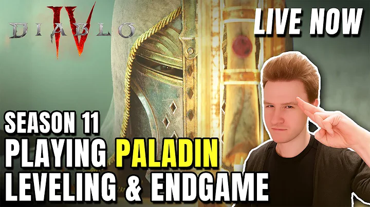 PLAYING PALADIN LIVE LEVELING & ENDGAME - NEW CLASS IN DIABLO 4 SEASON