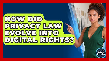 How Did Privacy Law Evolve Into Digital Rights? - The Startup Growth Hub