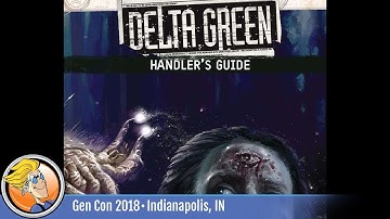 Delta Green: The Role-Playing Game — overview at Gen Con 2018