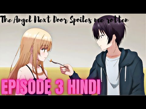 The Angel Next Door Spoils Me Rotten Hindi Dubbed by anime-nxprime on  DeviantArt
