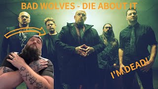 Bad Wolves - Die About It | They killed me again! I wasn't expecting the rapping! {Reaction}