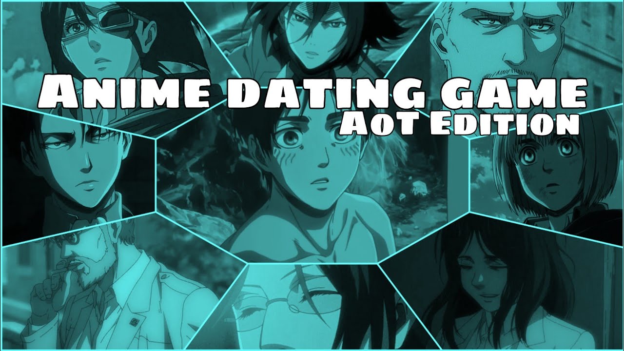 Anime Dating Game [AoT Edition]