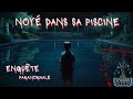 Un enfant noy dans sa piscine enqute paranormale pourtoi paranormal ghost