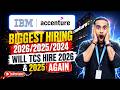 Accenture &amp; IBM Hiring | Batch 2026/2025/2024 | Will TCS Hire 2026 &amp; 2025 Again ?