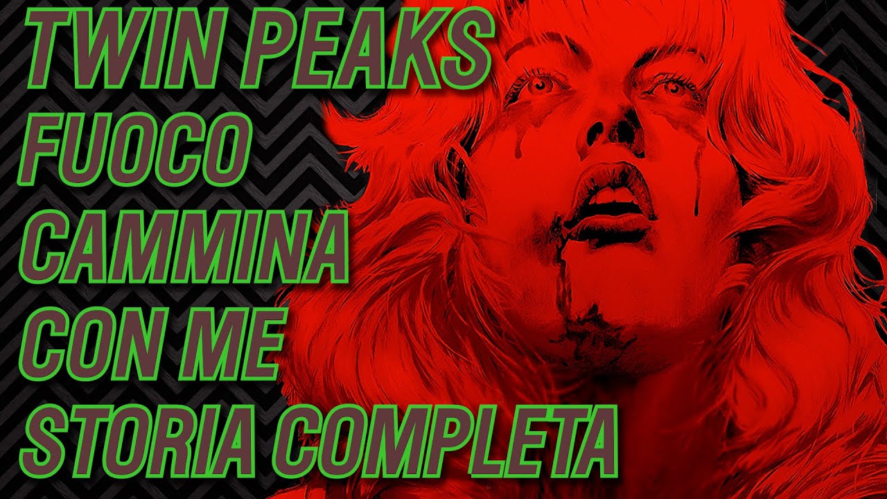 TWIN PEAKS ► Fuoco Cammina con Me - Storia Completa e Analisi