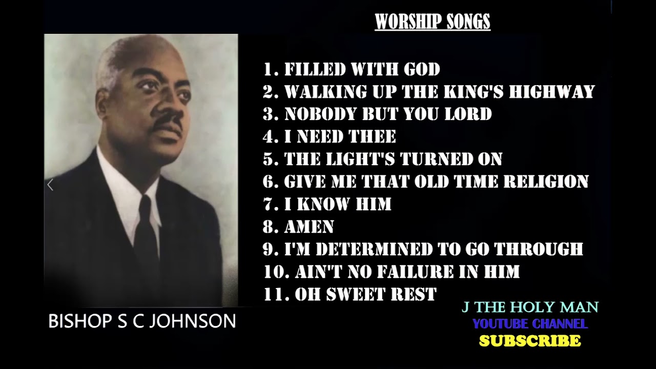 BISHOP S C JOHNSON   WORSHIPPING SONGS