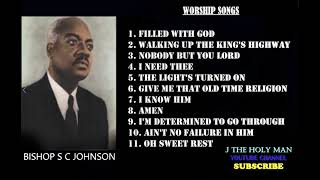 BISHOP S C JOHNSON - WORSHIPPING SONGS
