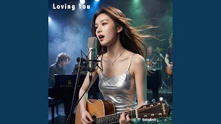 Loving You