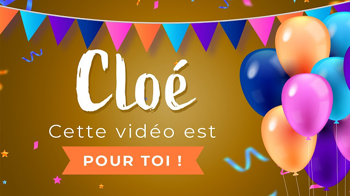 Joyeux anniversaire Cloé !