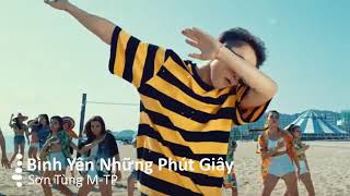 Bình Yên những Phút giây: sơn Tùng MTP remix: OFFICIAL MUSiC Video