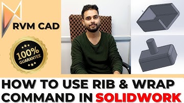 SOLIDWORKS में RIB और WRAP की  COMMAND कैसे करते हैं  | SOLIDWORKS Tutorial by Team RVM CAD