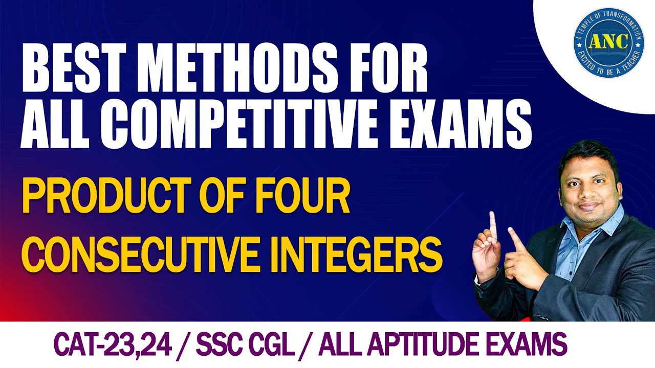 Product of 4 Consecutive Integers | CAT 2023 SSC CGL | Download ANC App ...