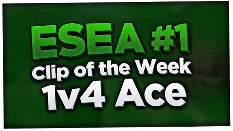 ESEA CLIP OF THE WEEK | 1v4 Ace by MuskieMan
