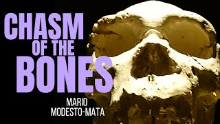 CHASM OF THE BONES - A Deep Dive into the Sima De Los Huesos ~ with MARIO MODESTO-MATA