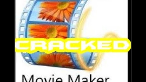 How to crack windows movie maker 100% working | With Proof