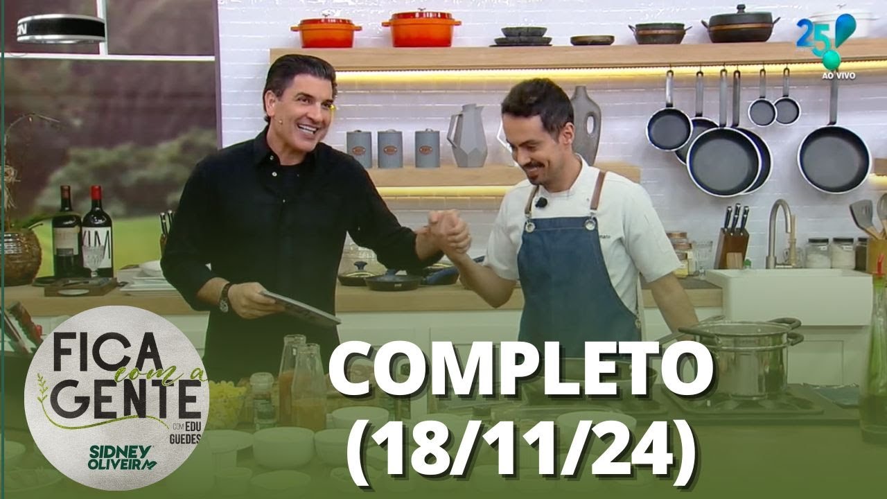 Fica com a Gente: Rigatoni ao molho arrabiata; Torta de uva e mais (18/11/24) | Completo