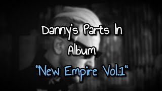Danny's Parts In Album 