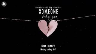 [Vietsub + Lyrics] Someone Like You -  Noah Kahan ft. Joy Oladokun
