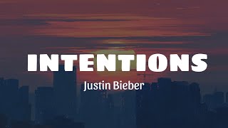 Justin Bieber - Intentions (Lyrics)