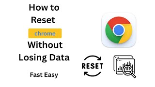 How to Reset Chrome Without Losing Data