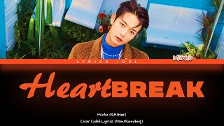 MINHO 민호 'Heartbreak' Color Coded Lyrics 가사 (Han/Rom/Eng)