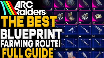 Arc Raiders - Best Loot Run For Rare Blueprints - How To Find More Blueprints How To Farm Blueprints
