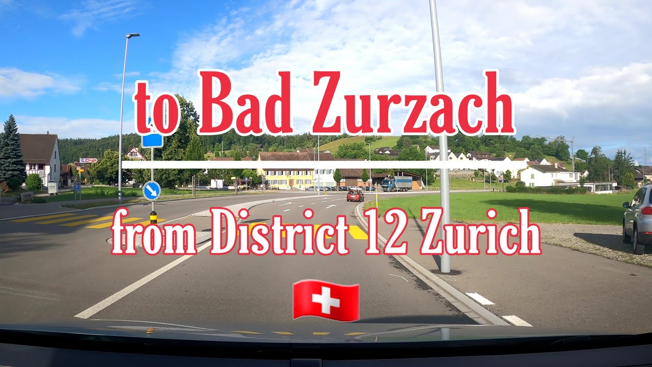 🚙Driving from District 12 Zurich to Bad Zurzach_Aargau - Switzerland🇨🇭