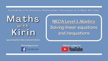 NCEA Level 1 Algebra Lesson 5 - Solving linear equations and inequations (inequalities)