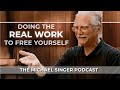 The michael singer podcast doing the real work to free yourself