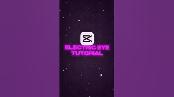 Capcut | Electric Eye Tutorial | Capcut Tutorial | #capcut #tutorial