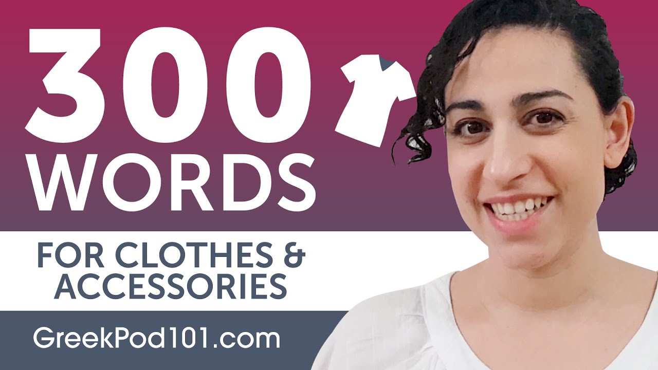 300 Greek Beginner Words for Clothes and Accessories
