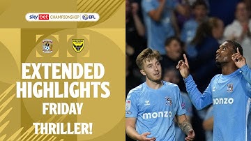 Thumbnail of FRIDAY THRILLER! | Coventry City v Oxford United extended highlights