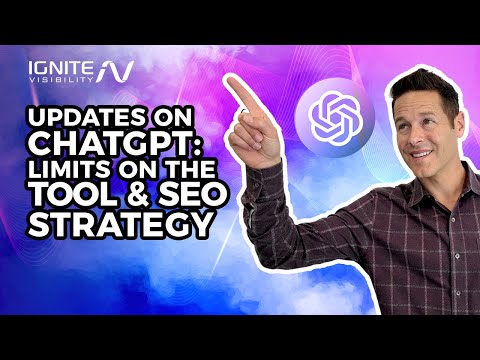 Updates on ChatGPT: Limits on the Tool & SEO Strategy