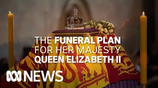 The Funeral Plan for Queen Elizabeth II | ABC News